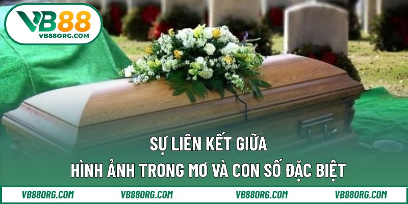 Sự liên kết giữa hình ảnh trong mơ và con số đặc biệt